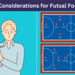 Tactical Considerations for Futsal Formations